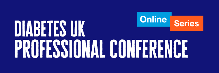 Diabetes UK Professional Conference: Online Series