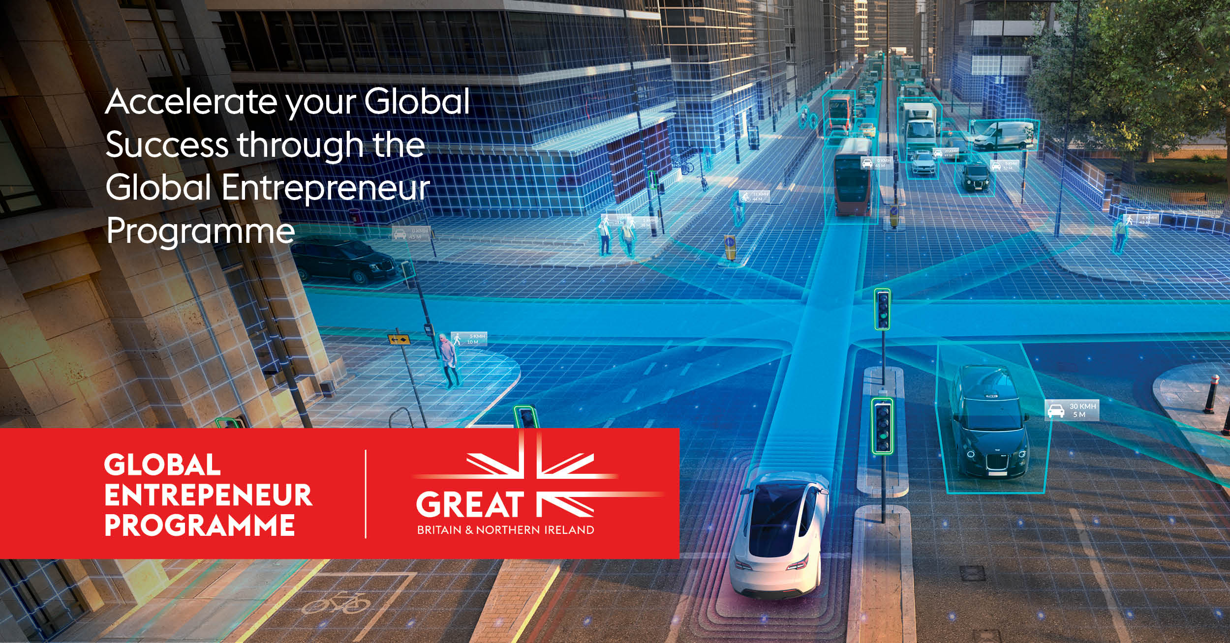 Technology concept overview of a street scene, with the words 'Accelerate your global success through the Global Entrepreneur Programme'